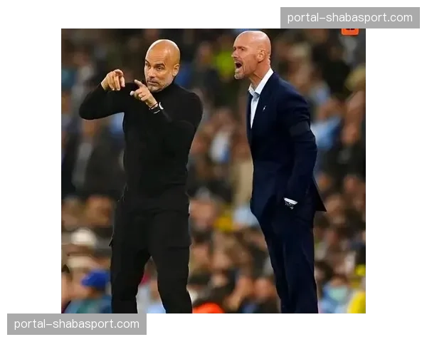 深度报道：回顾瓜迪奥拉与滕哈赫的战术博弈史